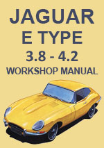 Jaguar E Type 3.8 & 4.2 Series 1 & 2 Workshop Manual